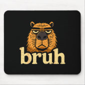 Funny Capybara Bruh Sarcastic Animal Meme Boys Tee Mousepad (Vorne)