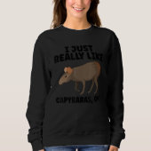 Funny Capybara Design For Pet Owner Cool Capybara  Sweatshirt (Vorderseite)