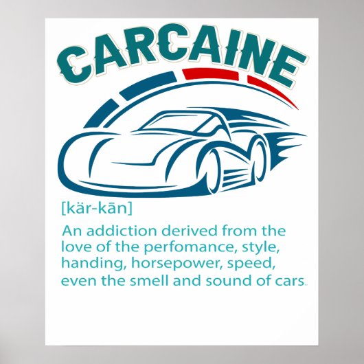 Funny Car Guy Geschenk - CARCAINE Definition Liebe Poster (Vorne)