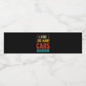 Funny Car Guy Gift I Have Too Many Cars Vintage Wasserflaschenetikett (Einzelnes Label)