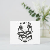 Funny Car Ich bin nicht alt, ich bin ein klassisch Postkarte (Stehend Vorderseite)