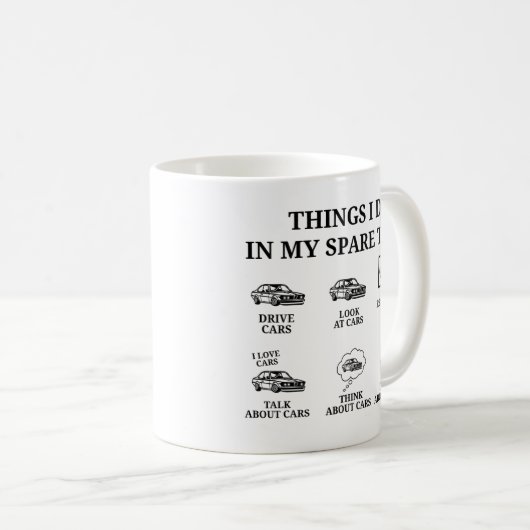 Funny Car Lover Geschenk, Dinge, die ich in meiner Kaffeetasse (VorderseiteRechts)