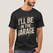 Funny Car Mechanic Vater - Ich bin in der Garage T-Shirt (Vorderseite)