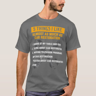 Funny Car Restoration Detection Auto Restorer T-Shirt