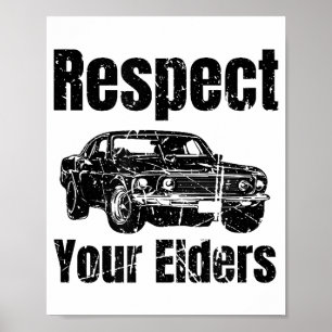 Funny Car - Vintage Respektiert eure Älteren Class Poster