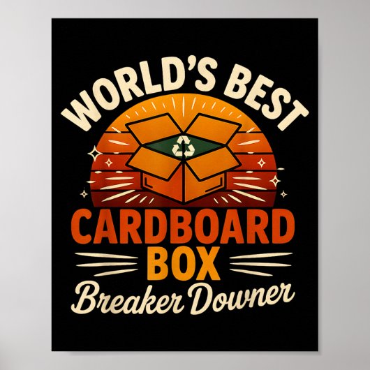 Funny Cardboard Box Breaker Downer Sarcastic Retro Poster (Vorne)