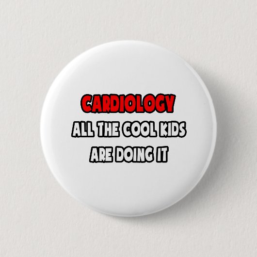 Funny Cardiologist Shirts und Geschenke Button (Vorderseite)
