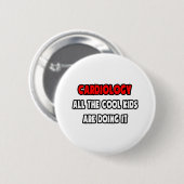 Funny Cardiologist Shirts und Geschenke Button (Vorne & Hinten)