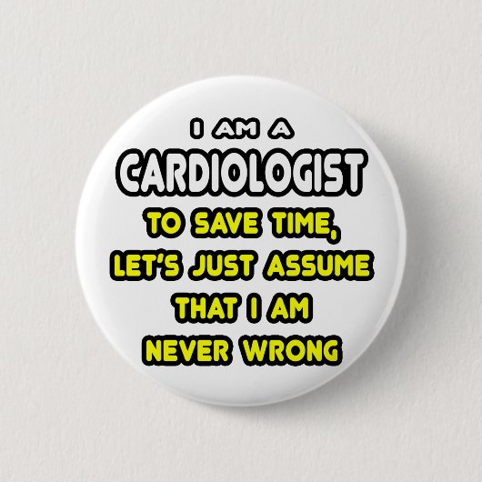Funny Cardiologist T - Shirt und Geschenke Button (Vorderseite)