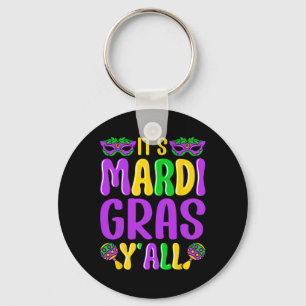 Funny Carnival Party Design Mardi Gras Es ist Mard Schlüsselanhänger