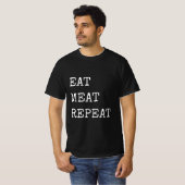 Funny Carnivore Eat Meat Wiederholung T-Shirt (Vorne ganz)