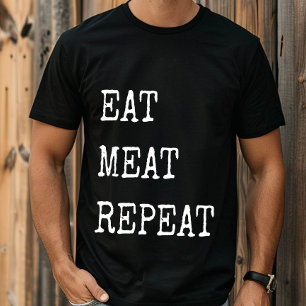 Funny Carnivore Eat Meat Wiederholung T-Shirt