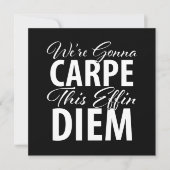 Funny Carpe Diem Birthday Party Einladung (Vorderseite)