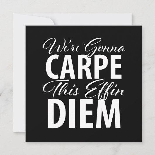 Funny Carpe Diem Birthday Party Einladung (Vorderseite)