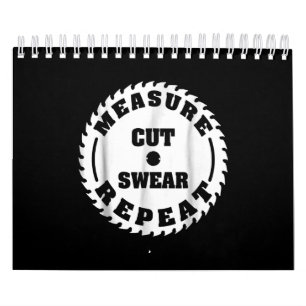 Funny Carpenter Holzwerk T Measurement Cut Swear Kalender