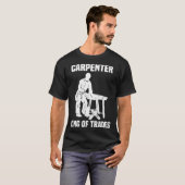 Funny Carpenter King Of Trades Gift T-Shirt (Vorne ganz)