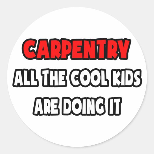 Funny Carpenter Shirts und Geschenke Runder Aufkleber (Vorderseite)