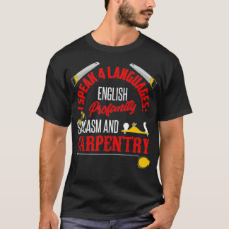 Funny Carpenter Spaß Carpentry Joke Sprichwort T-Shirt