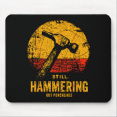 Funny Carpenter Still Hammering Out Punchlines Vin Mousepad (Vorne)