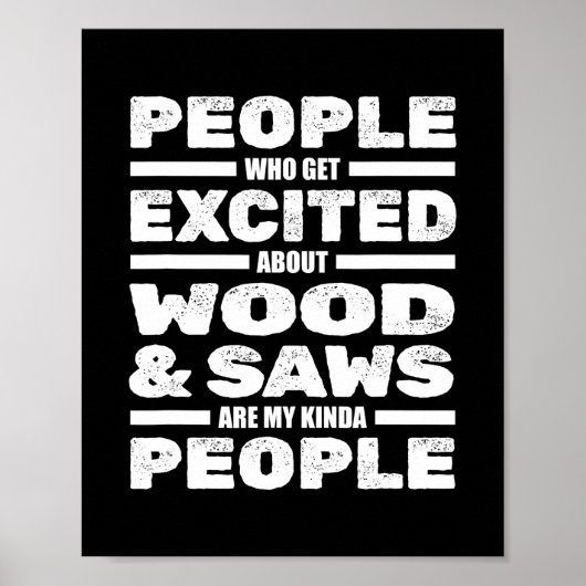 Funny Carpenter Wood Sägen Woodworker Carpentry Poster (Vorne)