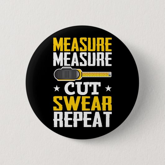 Funny Carpenter Woodworking Joke Handyman Button (Vorderseite)