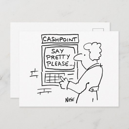Funny Cartoon Bank Geldautomat sagt, bitte. Postkarte (Vorne/Hinten)