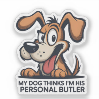 Funny Cartoon Dog Butler Quote Aufkleber