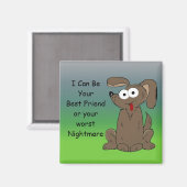 Funny Cartoon Dog mit Sprichwort Magnet (Vorderseite/Rückseite)