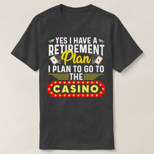 Funny Casino Geschenk für Männer Frauen Cool Retir T-Shirt (Design vorne)