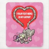 Funny Cat Add Your Own Text Crazy Catnip Cartoon Mousepad (Vorne)