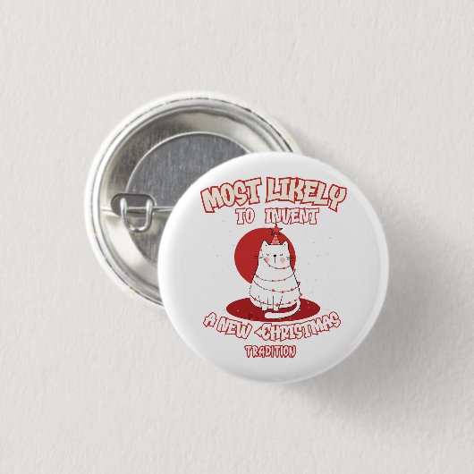 Funny Cat am wahrscheinlichsten ein neues Weihnach Button (Vorne & Hinten)