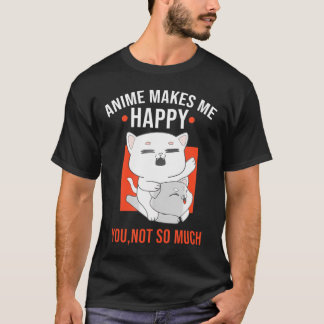 Funny Cat Anime freut mich, dass Sie nicht viel Fe T-Shirt