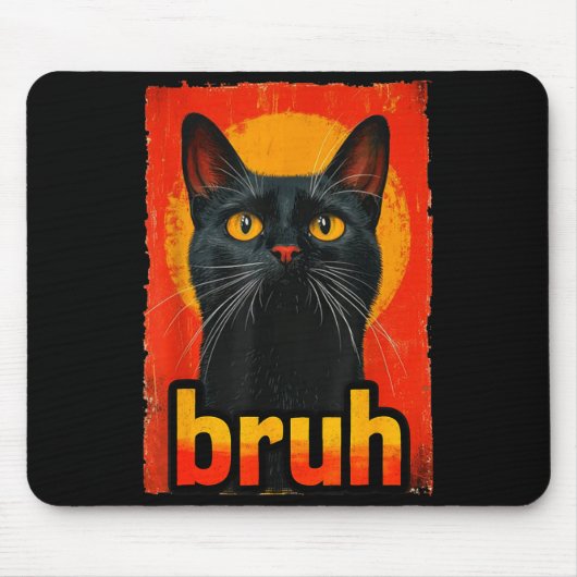 Funny Cat Bruh For Teens Boys Girls Men Women Meme Mousepad (Vorne)