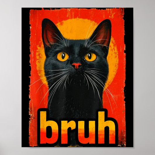 Funny Cat Bruh For Teens Boys Girls Men Women Meme Poster (Vorne)