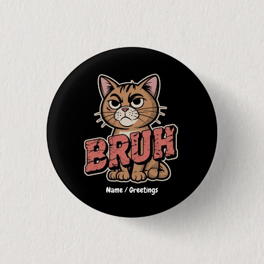 Funny Cat Bruh Meme Graphic Spaß Cat Lover Geschen Button (Vorderseite)