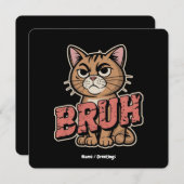 Funny Cat Bruh Meme Graphic Spaß Cat Lover Geschen Einladung (Vorne/Hinten)