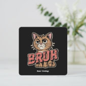 Funny Cat Bruh Meme Graphic Spaß Cat Lover Geschen Einladung (Stehend Vorderseite)