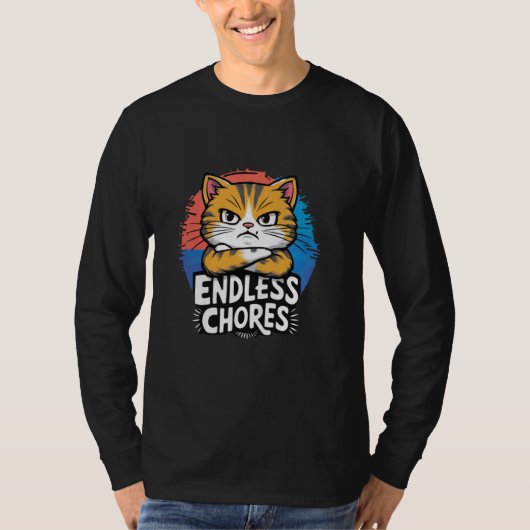 Funny Cat Chore Day Housework Blues Endless Chores T-Shirt (Vorderseite)