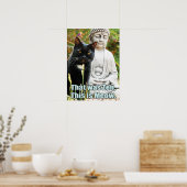 Funny Cat - Das war Zen, das ist Meow Poster (Küche)