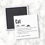 Funny Cat Definition Black & White Square Magnet<br><div class="desc">Dieser einzigartige quadratische Magnet zeichnet sich durch zwei unglaublich witzig Definitionen im schwarzen Text der berüchtigten 'Katze' aus, wobei eine schwarze Katze den Kopf über den Definitionen drückt. Dieses Design ist wahrscheinlich für jeden, der eine Katze kennt oder besitzt, geeignet und strahlt ein lustiges Ambiente und minimalistische Ästhetik aus. Ideal...</div>