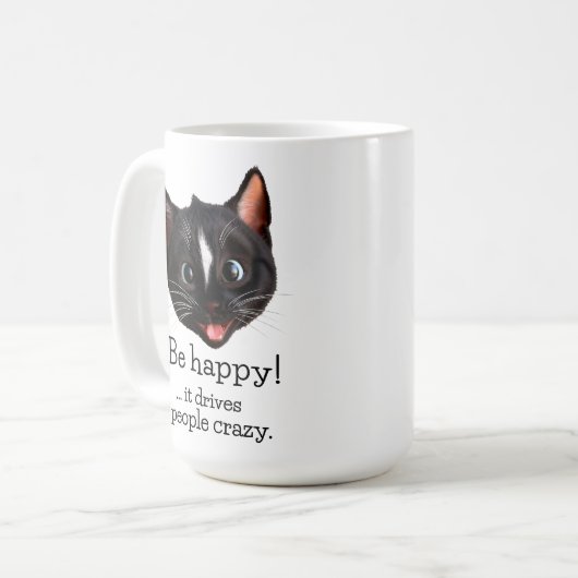 Funny Cat Design - Sei glücklich, es treibt Leute Kaffeetasse (Vorderseite Links)