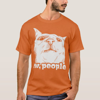 Funny Cat Ew People T-Shirt