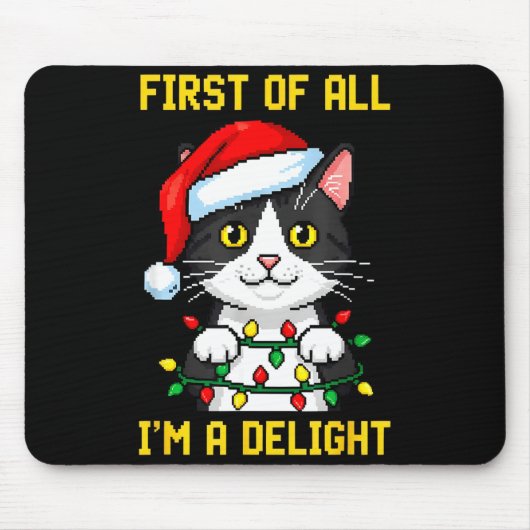 Funny Cat First Of All I'm A Delight Retro Gaming  Mousepad (Vorne)