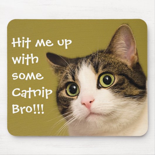 Funny Cat Foto Catnip Caption Mousepad (Vorne)