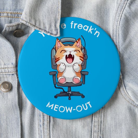 Funny Cat Freak'n Meow Out Button (Beispiel)