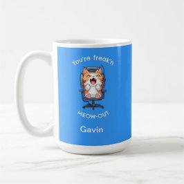 Funny Cat Freak'n Meow Out Kaffeetasse