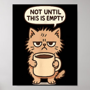 Funny Cat Grumpy Kaffee Lover Nicht morgens Person Poster