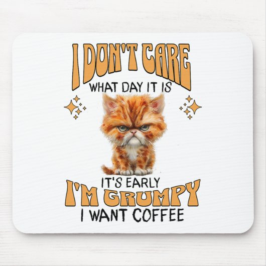 Funny Cat Grumpy Kaffee Lover Sarcastic Ich Wollte Mousepad (Vorne)