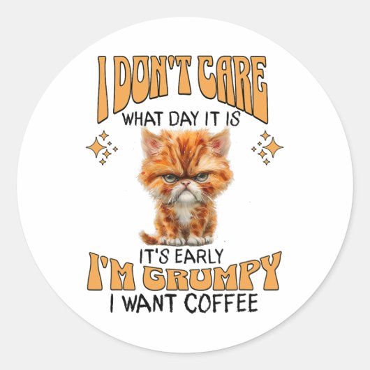 Funny Cat Grumpy Kaffee Lover Sarcastic Ich Wollte Runder Aufkleber (Vorderseite)