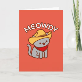 Funny Cat Grußkarte: MEOWDY Karte